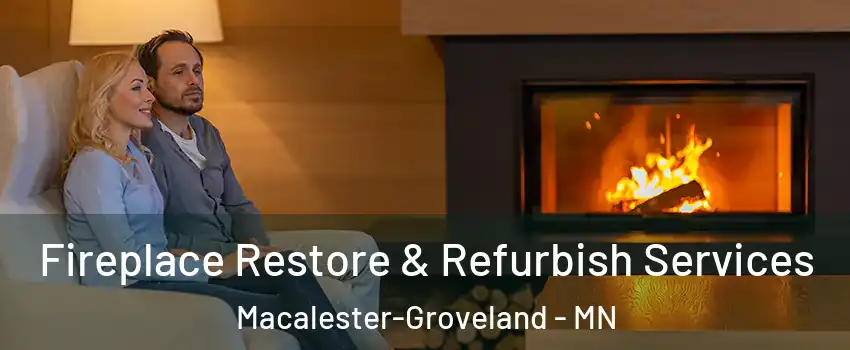 Fireplace Restore & Refurbish Services Macalester-Groveland - MN