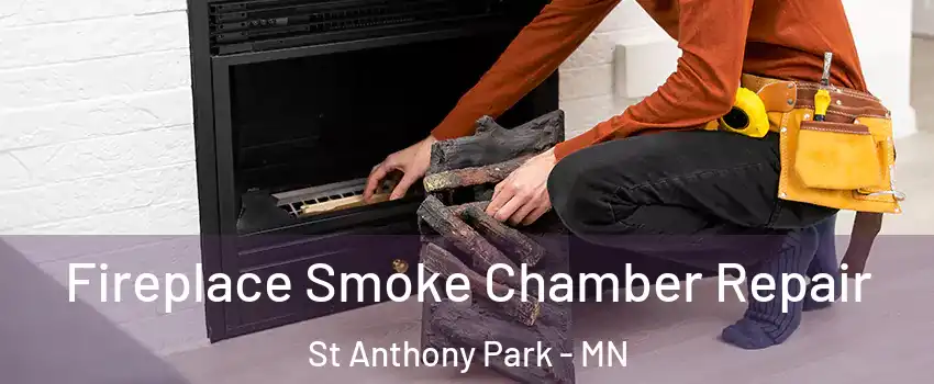 Fireplace Smoke Chamber Repair St Anthony Park - MN