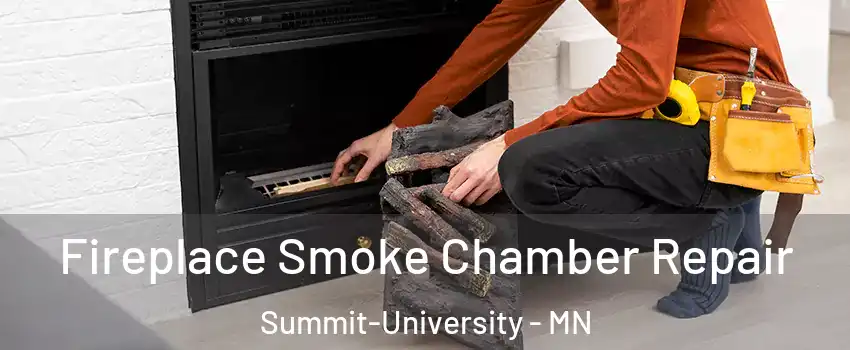 Fireplace Smoke Chamber Repair Summit-University - MN