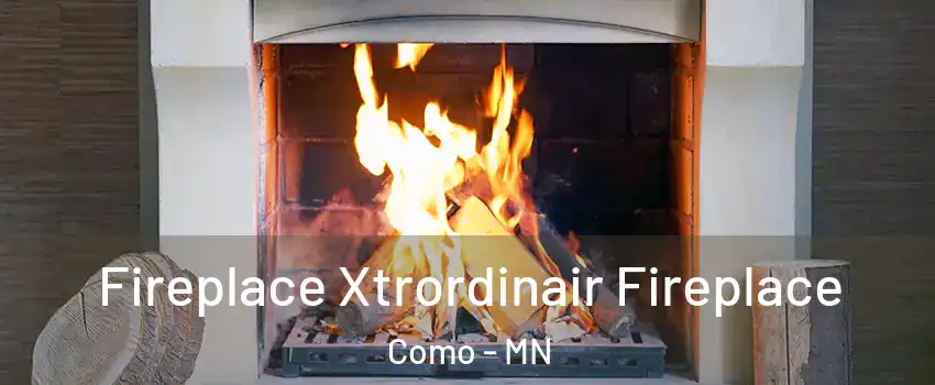 Fireplace Xtrordinair Fireplace Como - MN
