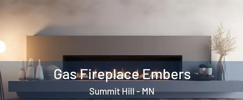 Gas Fireplace Embers Summit Hill - MN