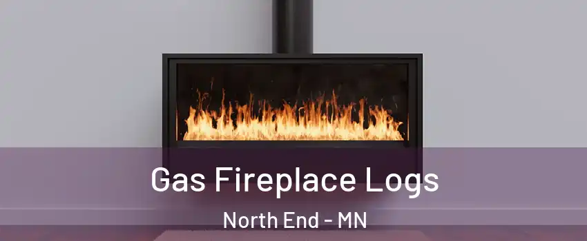 Gas Fireplace Logs North End - MN