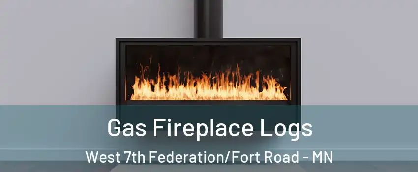 Gas Fireplace Logs West 7th Federation/Fort Road - MN