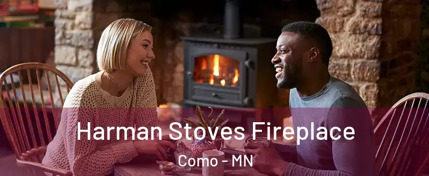 Harman Stoves Fireplace Como - MN