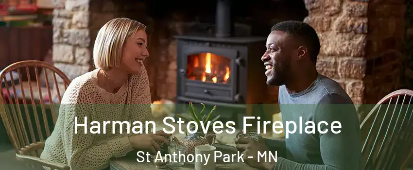 Harman Stoves Fireplace St Anthony Park - MN