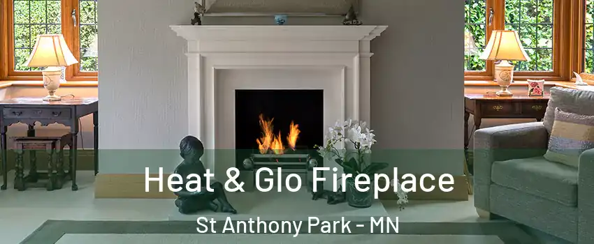 Heat & Glo Fireplace St Anthony Park - MN