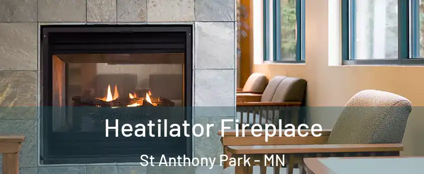 Heatilator Fireplace St Anthony Park - MN
