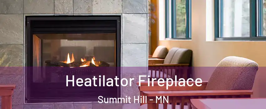Heatilator Fireplace Summit Hill - MN
