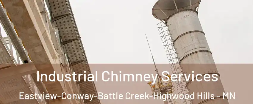 Industrial Chimney Services Eastview-Conway-Battle Creek-Highwood Hills - MN