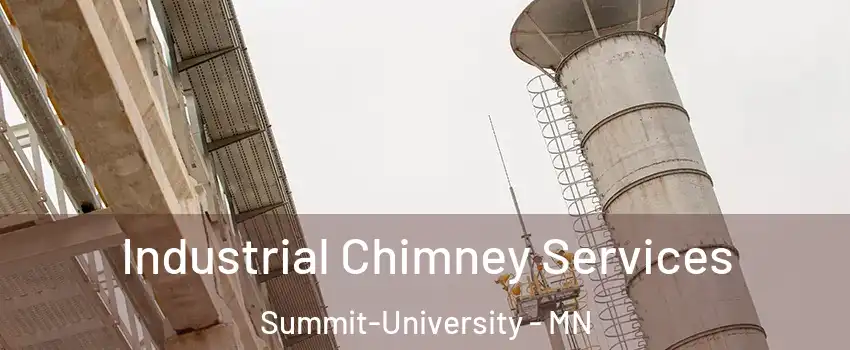 Industrial Chimney Services Summit-University - MN