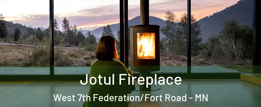 Jotul Fireplace West 7th Federation/Fort Road - MN