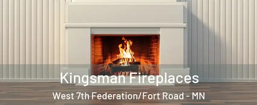 Kingsman Fireplaces West 7th Federation/Fort Road - MN