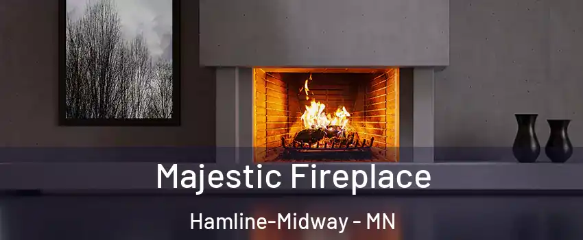 Majestic Fireplace Hamline-Midway - MN