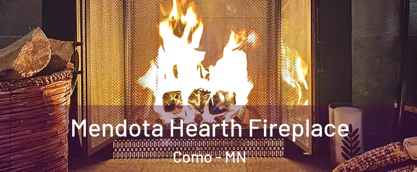 Mendota Hearth Fireplace Como - MN