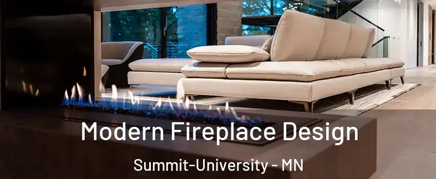 Modern Fireplace Design Summit-University - MN
