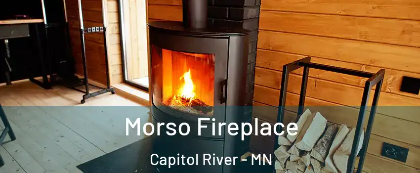 Morso Fireplace Capitol River - MN