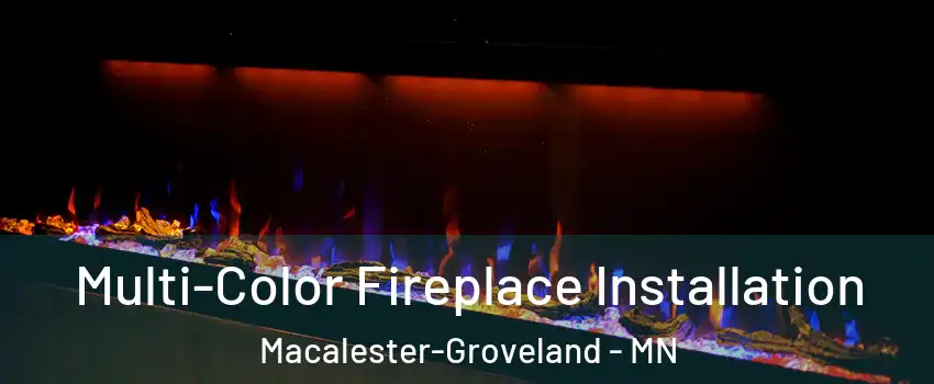 Multi-Color Fireplace Installation Macalester-Groveland - MN