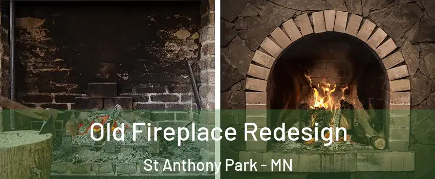Old Fireplace Redesign St Anthony Park - MN