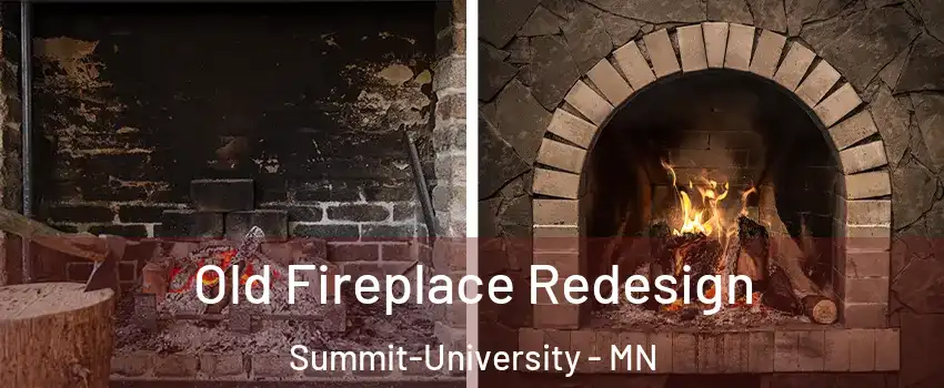 Old Fireplace Redesign Summit-University - MN