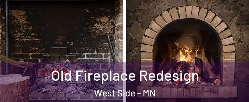 Old Fireplace Redesign West Side - MN