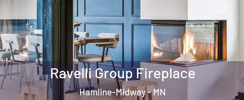Ravelli Group Fireplace Hamline-Midway - MN