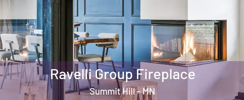 Ravelli Group Fireplace Summit Hill - MN