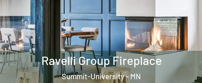Ravelli Group Fireplace Summit-University - MN