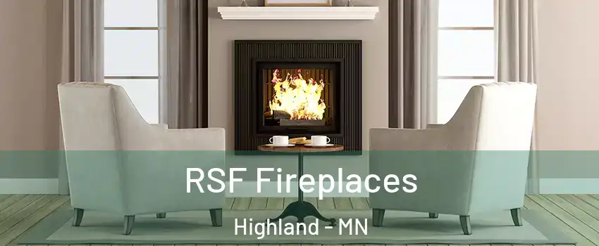 RSF Fireplaces Highland - MN