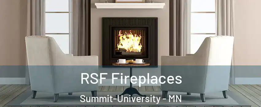RSF Fireplaces Summit-University - MN