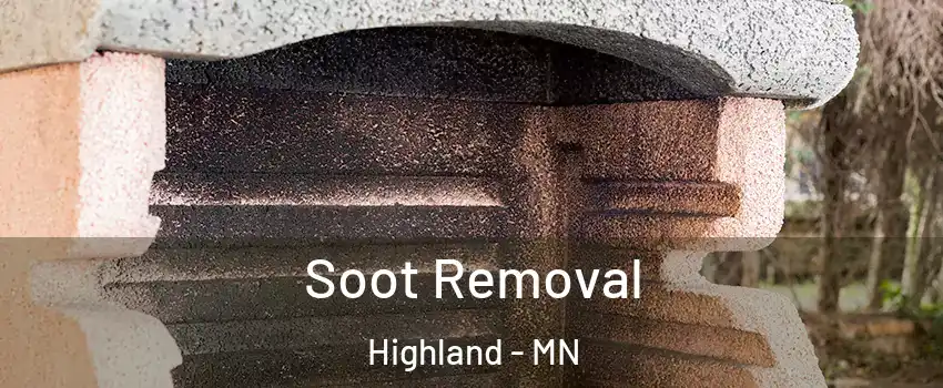 Soot Removal Highland - MN