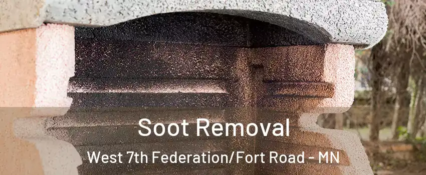 Soot Removal West 7th Federation/Fort Road - MN
