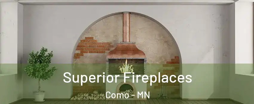 Superior Fireplaces Como - MN
