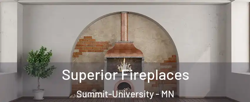 Superior Fireplaces Summit-University - MN