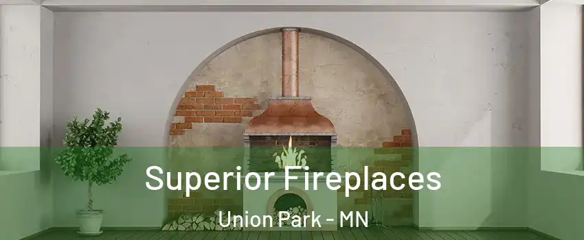 Superior Fireplaces Union Park - MN