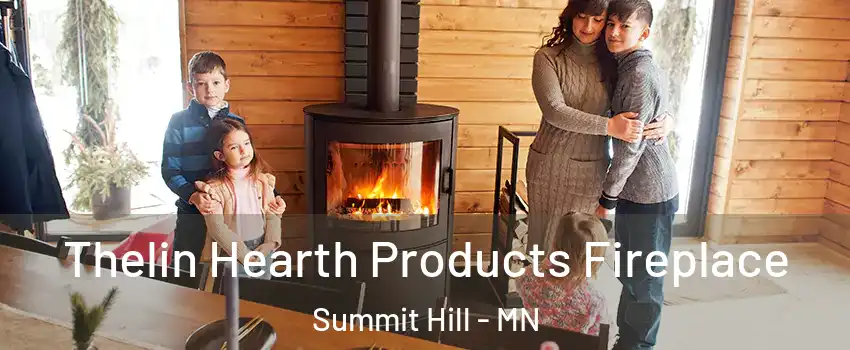 Thelin Hearth Products Fireplace Summit Hill - MN