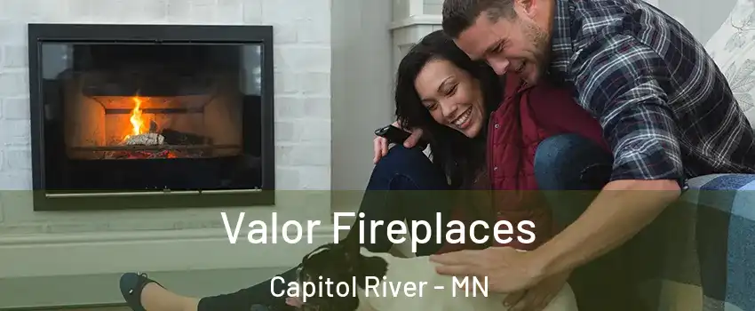 Valor Fireplaces Capitol River - MN