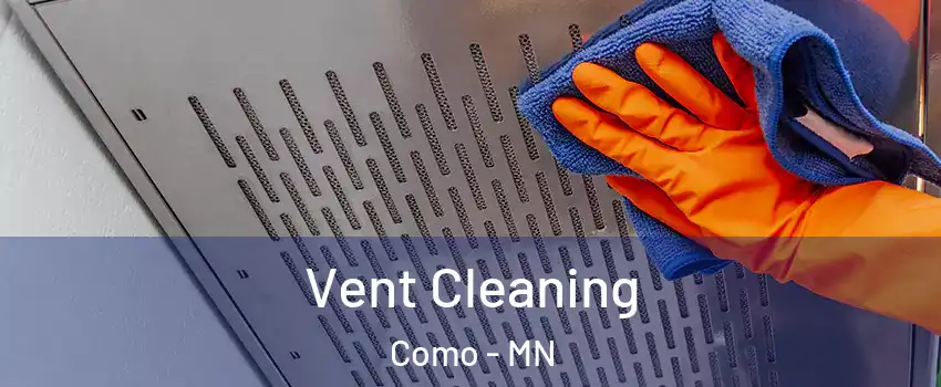 Vent Cleaning Como - MN