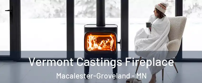 Vermont Castings Fireplace Macalester-Groveland - MN