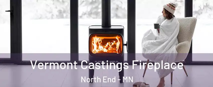 Vermont Castings Fireplace North End - MN