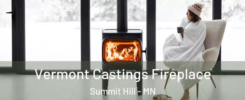 Vermont Castings Fireplace Summit Hill - MN