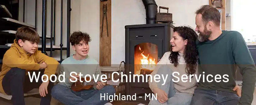 Wood Stove Chimney Services Highland - MN